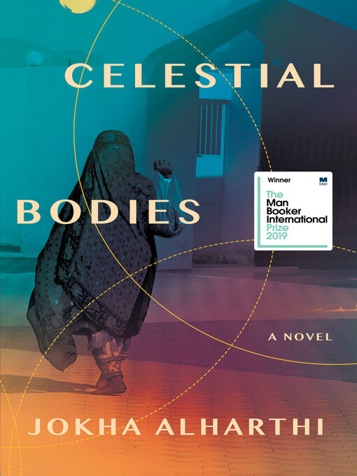 Title details for Celestial Bodies by Jokha Alharthi - Available